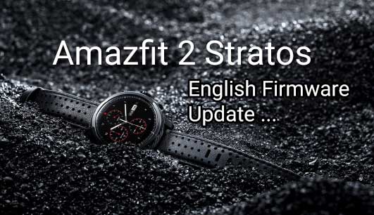Amazfit 2 Stratos Englisch/Italienisches Firmware-Update!