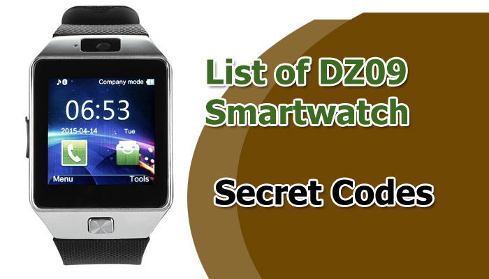 Liste der DZ09 Smartwatch-Geheimcodes